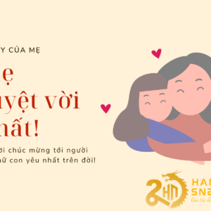 Những lời chúc hay và ý nghĩa nhất cho mẹ ngày 8/3