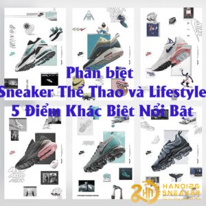 Phân biệt Sneaker Thể Thao và Lifestyle: 5 Điểm Khác Biệt Nổi Bật